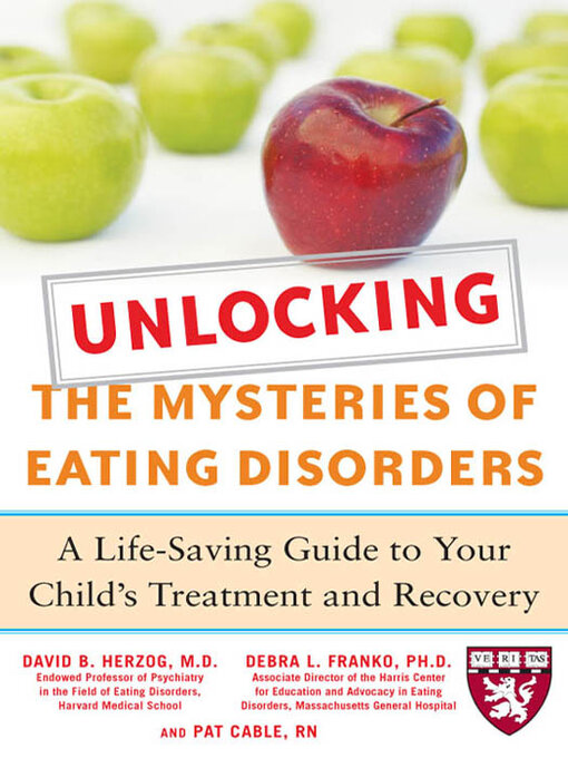 Title details for Unlocking the Mysteries of Eating Disorders by David B. Herzog - Wait list